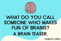 Enhance Your Brain and Have More Fun with Jokes and Brain Teasers