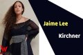 Jaime Lee Kirchner - Age, Family, Bio